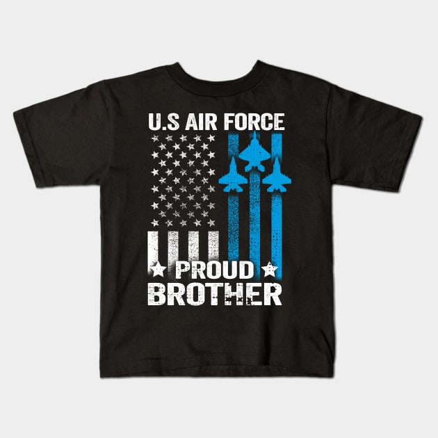 Proud Brother U.S. Air Force Shirt Kids T-Shirt by Dailygrind